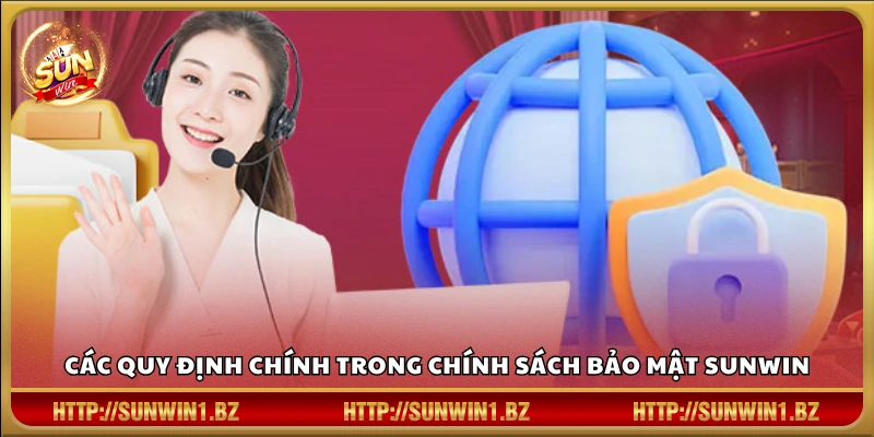 Chính sách bảo mật Sunwin – Cam kết bảo mật mọi dữ liệu cá nhân Những nguyên tắc cần tuân thủ trong bảo mật