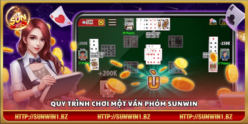 Phỏm Sunwin – Đấu trí cực căng ăn tiền cực chất Các bước chơi Phỏm trong một ván bài