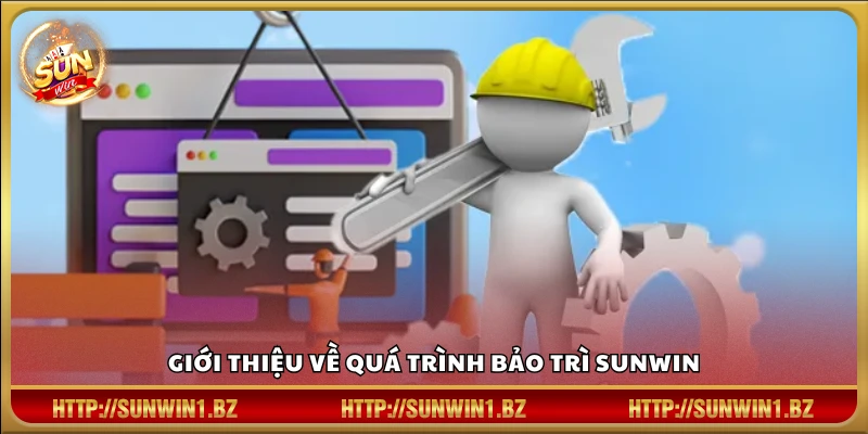 Bảo trì Sunwin – Tạm dừng dịch vụ để nâng cấp hệ thống Tổng quan về lịch trình bảo trì của Sunwin