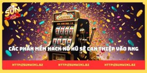 7+ phần mềm hack nổ hũ hiệu quả cao nhất năm 2026 Các phần mềm hack nổ hũ sẽ can thiệp vào RNG