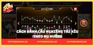 Cách đánh cầu nghiêng tài xỉu giúp bạn hốt bạc mỗi ngày Cách đánh cầu nghiêng tài xỉu theo xu hướng