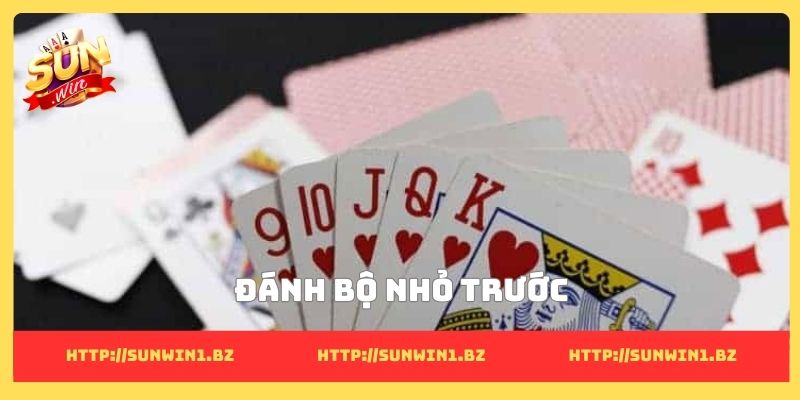 Cách chơi tiến lên thắng dễ dàng nhờ bí quyết sau lá bài Đánh bộ nhỏ trước