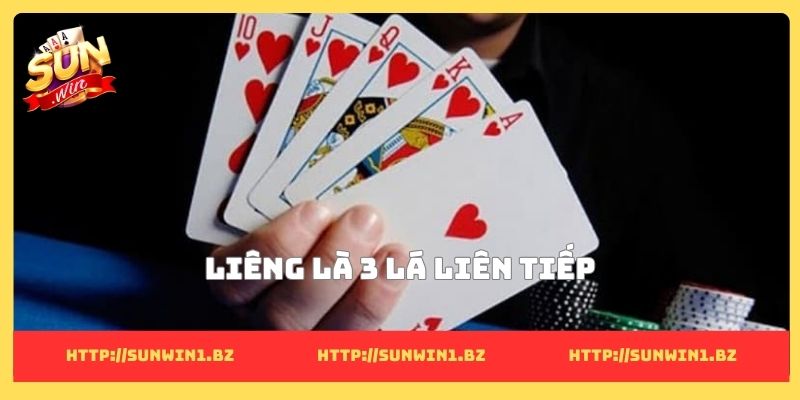 5 mẹo chia bài được liêng và những kỹ thuật cực chi tiết Liêng là 3 lá liên tiếp