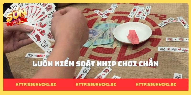 7 cách chơi chắn giỏi và những bí quyết đánh tinh quái Luôn kiểm soát nhịp chơi chắn