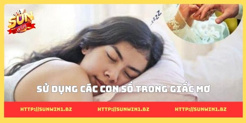 Mẹo chơi xổ số hiệu quả giúp nâng cao cơ hội chiến thắng Sử dụng các con số trong giấc mơ